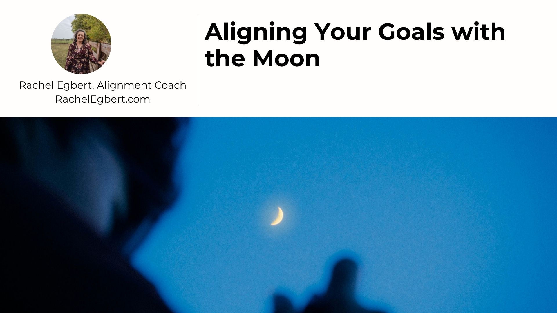 Aligning Your Goals with the Moon