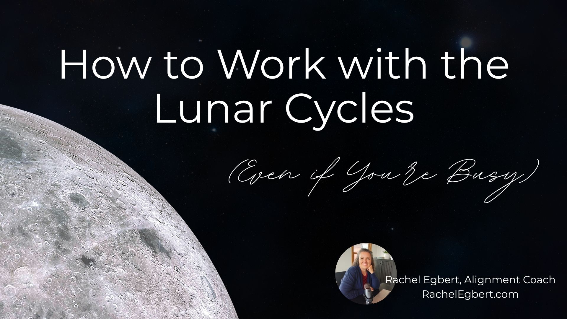 How to Work with the Lunar Cycles